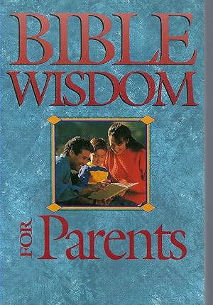 Bible Wisdom for Parents