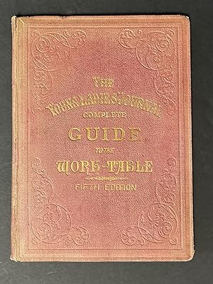 THE YOUNG LADIES JOURNAL Complete Guide To The Work-Table. Containing Instructions Berlin Work, C...