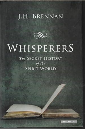 WHISPERERS The Secret History of the Spirit World