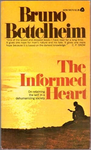The Informed Heart: On Retaining the Self in a Dehumanizing Society