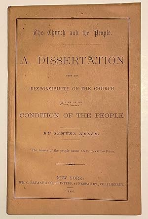 The church and the people: a dissertation upon the responsibility of the church in view of the co...
