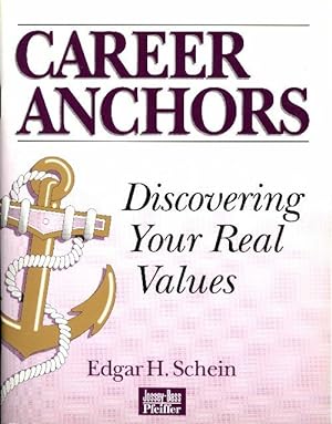 Career anchors : Discovering your real values workbook - Edgar H. Schein