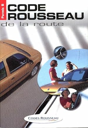 Code de la route Rousseau - Collectif