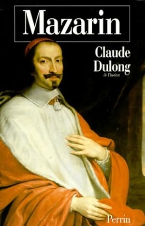 Mazarin - Claude Dulong