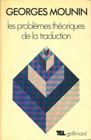 Les probl mes th oriques de la traduction - Georges Mounin