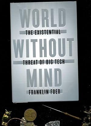 World Without Mind: The Existential Threat of Big Tech. Text in englischer Sprache / English-lang...