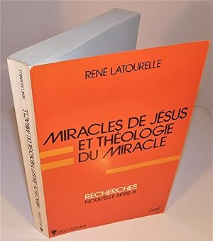 MIRACLES DE JÉSUS ET THÉOLOGIE DU MIRACLE