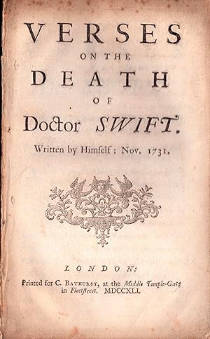 Verses on the Death of Doctor Swift. Written By Himself: Nov. 1731