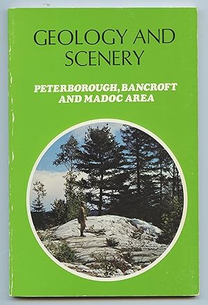 Geology and Scenery: Peterborough, Bancroft and Madoc Area