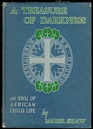 A Treasure of Darkness: An Idyll of African Child Life