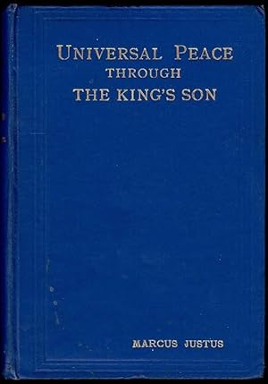 Universal Peace Through The King's Son