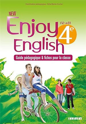 new enjoy english : 4ème ; guide pédagogique et fiches pour la classe