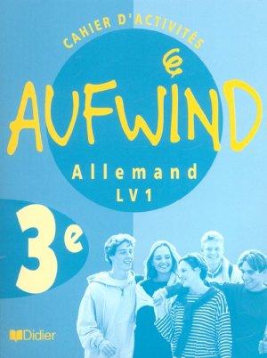 AUFWIND : allemand ; LV1 ; 3ème ; cahiers d'activités