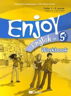 ENJOY ENGLISH IN : 5ème ; workbook (édition 2007)
