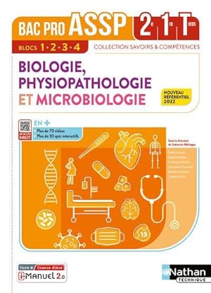 biologie, physiopathologie et microbiologie : 2de/1re/terminale : bac pro ASSP : livre + licence ...
