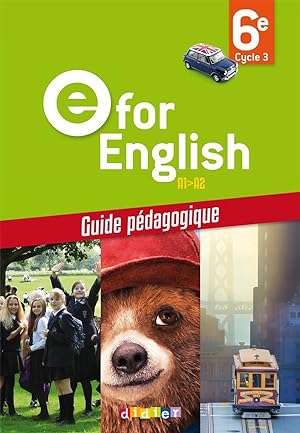 E for English 6e - Anglais Ed.2016 - Guide pédagogique