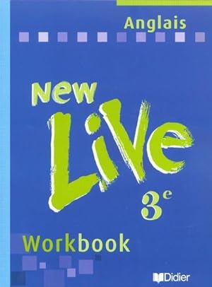 NEW LIVE : anglais ; 3ème ; worbook