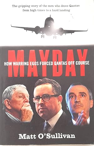 MAY DAY: How Warring Egos Forced Qantas Off Course.