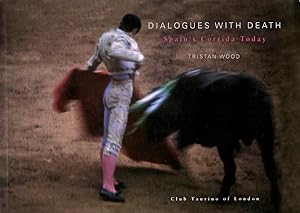Dialogues With Death : Spain's Corrida Today - Bullfight