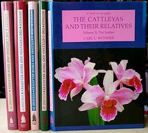 The Cattleyas and Their Relatives - Volumes 2, 3, 4, 5 & 6 [The Laelias. Schomburgkia, Sophroniti...