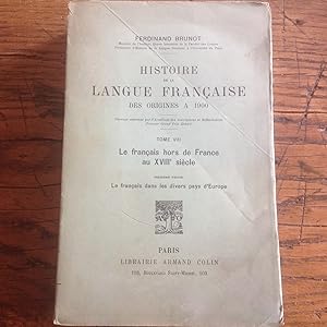 Histoire de la LANGUE FRANCAISE XVIII eme Siècle Le français hors de France .
