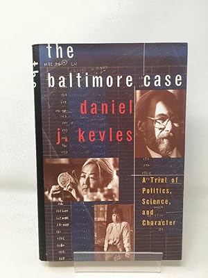 The Baltimore Case: A Trial of Politics, Science, and Character