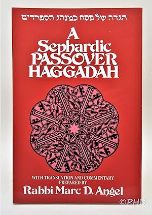 A Sephardic Passover Haggadah: With Translation and Commentary
