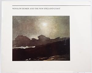 Winslow Homer and the New England coast : November 9, 1984-January 9, 1985, Whitney Museum of Ame...