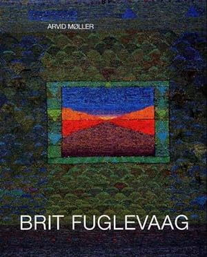 Brit Fuglevaag: billedtepper 1963-2003