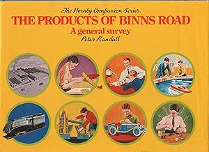 The Products of Binns Road: a General Survey. The Hornby Companion Series Vol.1