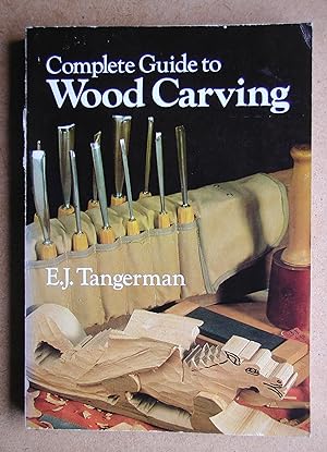 Complete Guide to Wood Carving.
