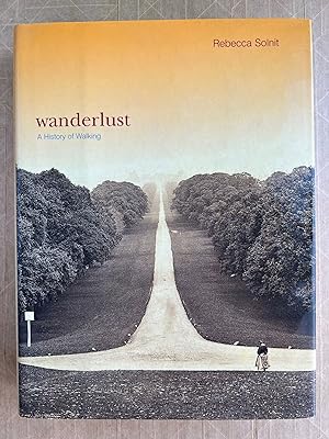 Wanderlust: A History of Walking
