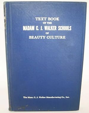 The Madam C.J. Walker Beauty Manual: A Thorough Treatise Covering all Branches of Beauty Culture,...