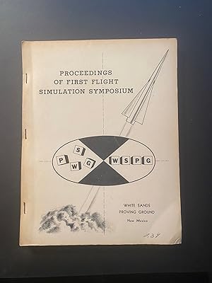 PROCEEDINGS OF FIRST FLIGHT SIMULATION SYMPOSTUM, NOVEMBER 1956.