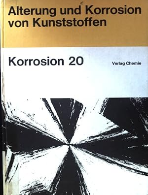 Alterung und Korrosion von Kunststoffen; Korrosion ; 20