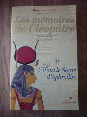 Les mémoires de Cléopâtre - Tome 2 - Sous le signe d'Aphrodite
