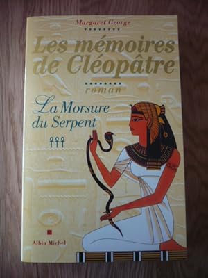 Les mémoires de Cléopâtre - Tome 3 - La morsure du serpent