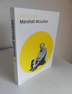 Absolute Marshall McLuhan. - Mit einem biografischen Essay von Philip Marchand.