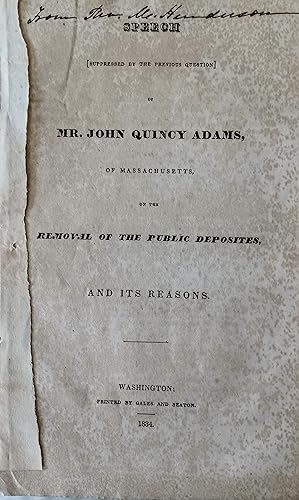 Speech [suppressed by the previous question] of Mr. John Quincy Adams, of Massachusetts, on the R...