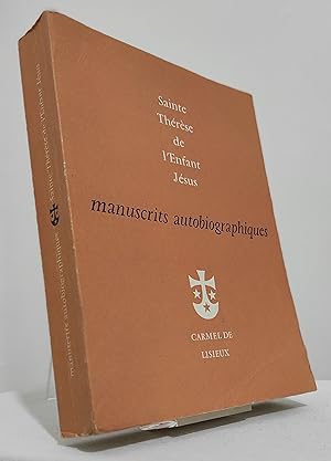 Sainte Thérèse de l'Enfant Jésus. Manuscrits autobiographiques