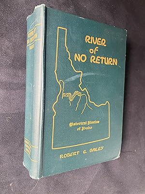 River of No Return : A Century of Central Idaho and Eastern Washington History and Development