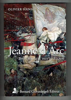 Jeanne d'Arc. Biograohie historique