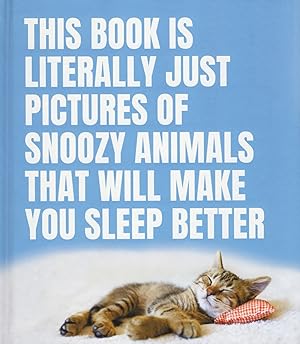 This Book Is Literally Just Pictures Of Snoozy Animals That Will Make You Sleep Better :