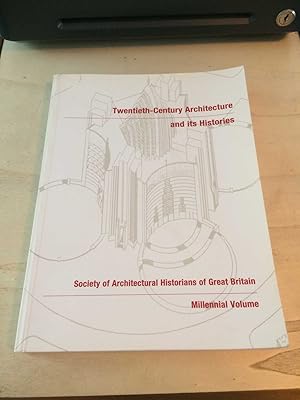 Twentieth-Century Architecture and its Histories