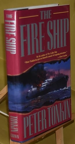 The Fire Ship. Signed twice by the Author. First US printing