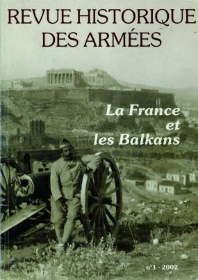 RHA - N° 226 : La France et les Balkans ----------- [ Revue Historique des Armées ]