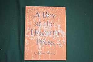 A Boy at the Hogarth Press. By Richard Kennedy. Illustrated by the author, with an introduction b...