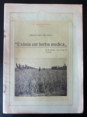 "Eximia est herba medica" (Pro - Battaglia del Grano).