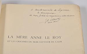 La Mère Anne Le Roy et les Origines du Bon-Sauveur de Caen 1692-1781