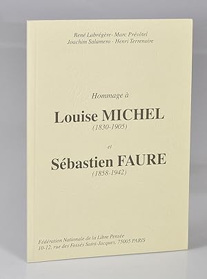 Hommage A Louise Michel 1830 - 1905 Et Sebastien Faure 1858 - 1942.